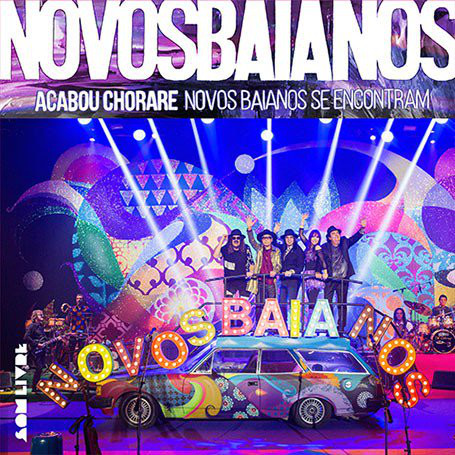 Novos Baianos: Acabou chorare (1972)